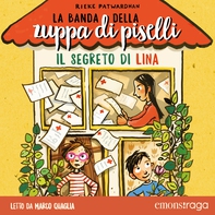La banda della zuppa di piselli 2 - Librerie.coop La banda della zuppa di piselli 2 - Librerie.coop