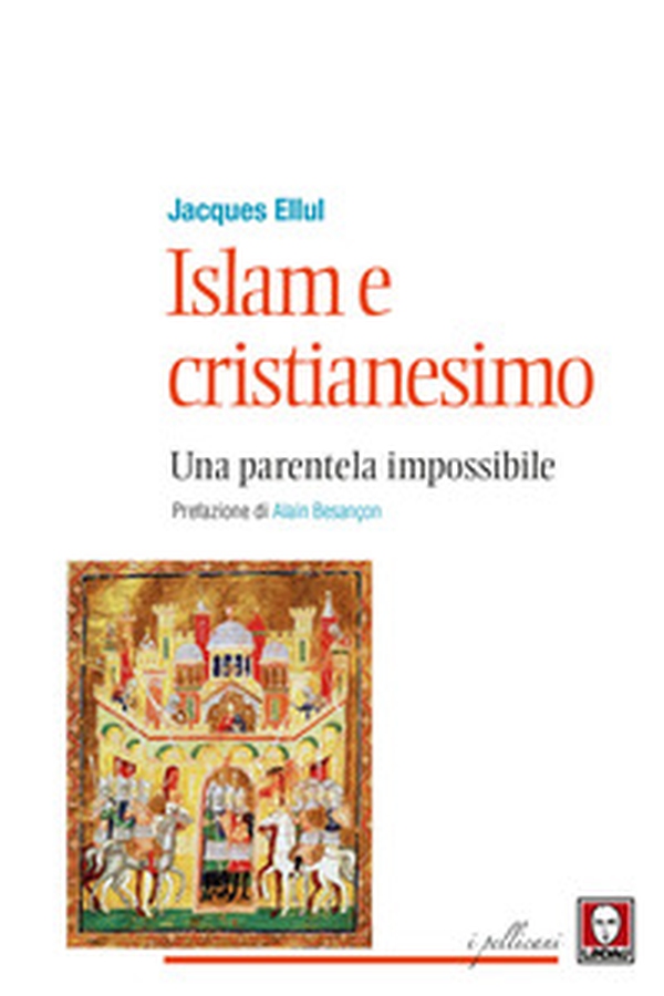 Islam e cristianesimo. Una parentela impossibile - Librerie.coop Islam e cristianesimo. Una parentela impossibile - Librerie.coop