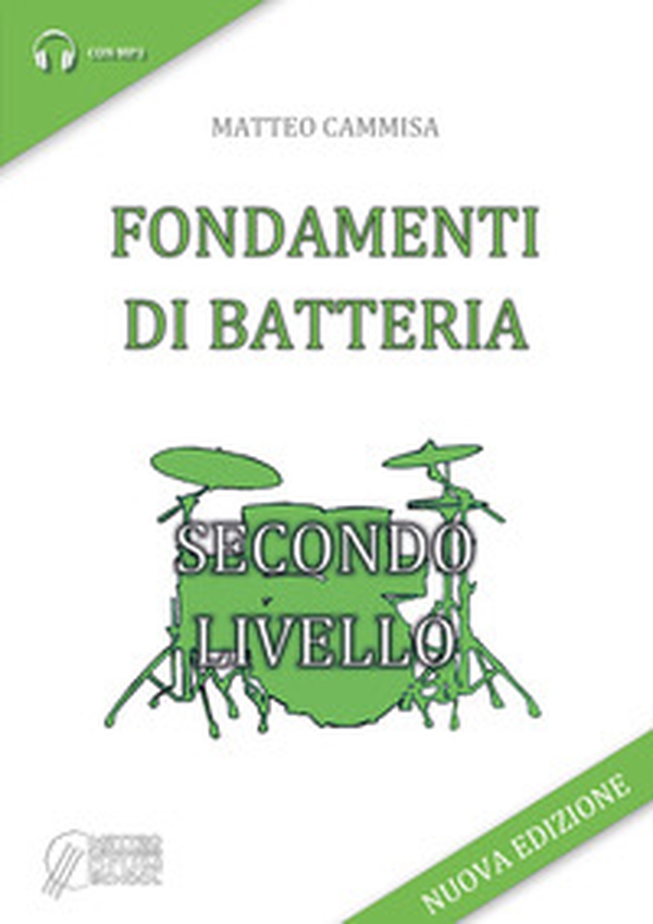 Fondamenti di batteria. Secondo livello - Librerie.coop Fondamenti di batteria. Secondo livello - Librerie.coop