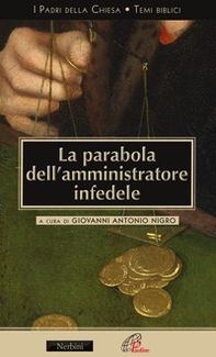 La parabola dell'amministratore infedele - Librerie.coop