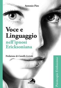 Voce e linguaggio nell'ipnosi ericksoniana - Librerie.coop