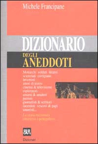 Dizionario degli aneddoti - Librerie.coop