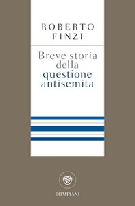 Breve storia della questione antisemita - Librerie.coop Breve storia della questione antisemita - Librerie.coop