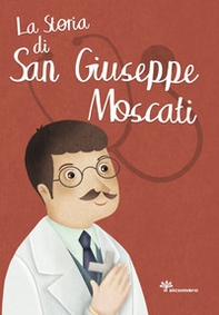 La storia di san Giuseppe Moscati - Librerie.coop