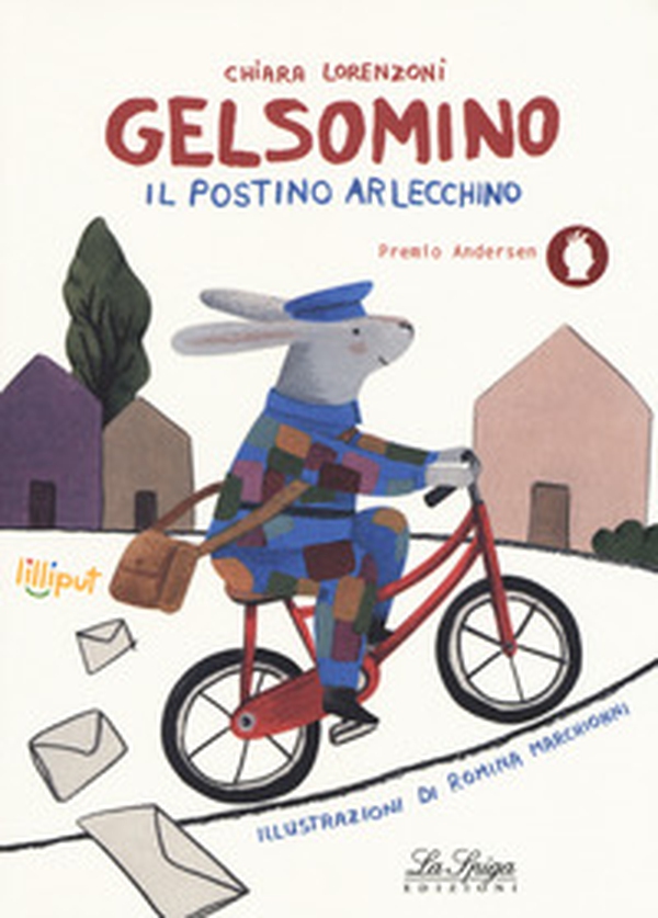 Gelsomino il postino Arlecchino - Librerie.coop Gelsomino il postino Arlecchino - Librerie.coop