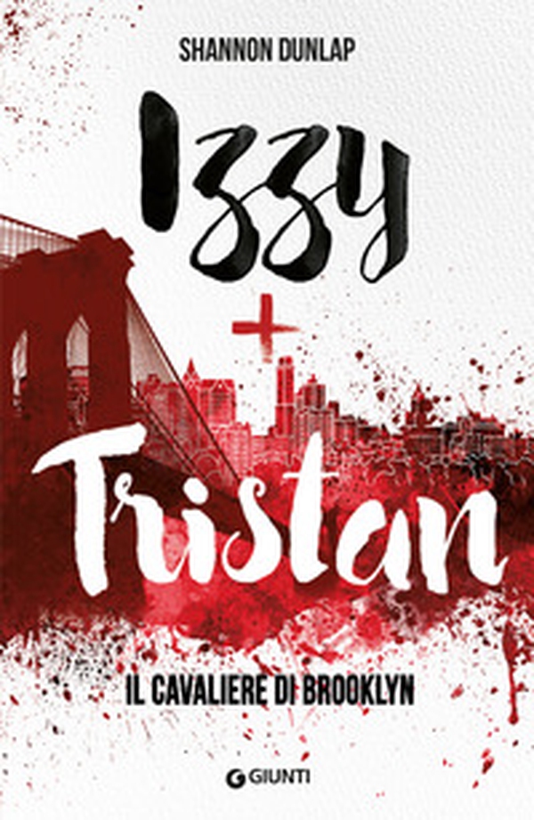 Il cavaliere di Brooklyn. Izzy + Tristan - Librerie.coop Il cavaliere di Brooklyn. Izzy + Tristan - Librerie.coop