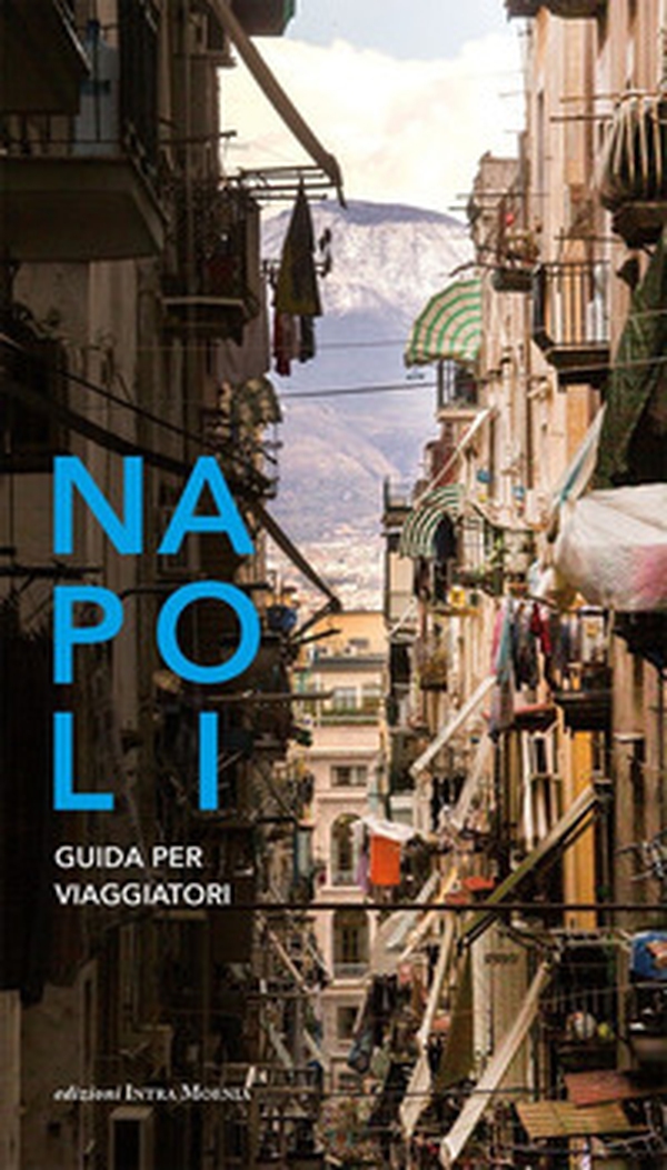 Napoli. Guida per i viaggiatori - Librerie.coop Napoli. Guida per i viaggiatori - Librerie.coop