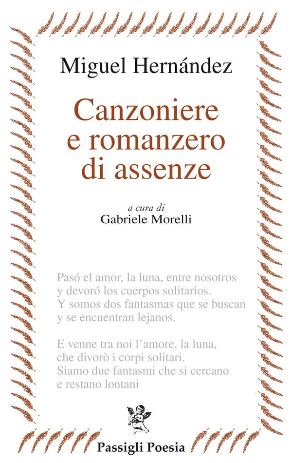 Canzoniere e romanzero di assenze - Librerie.coop Canzoniere e romanzero di assenze - Librerie.coop