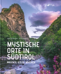 Mystische orte in Südtirol - Librerie.coop