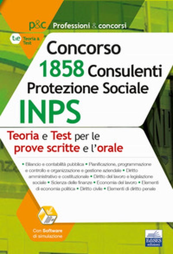 Manuale Concorso INPS 1858 Consulenti Protezione Sociale. Teoria e test per prove scritte e prova orale - Librerie.coop Manuale Concorso INPS 1858 Consulenti Protezione Sociale. Teoria e test per prove scritte e prova orale - Librerie.coop