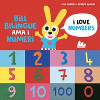 Bill Bilingue ama i numeri. Imparo l'inglese - Librerie.coop