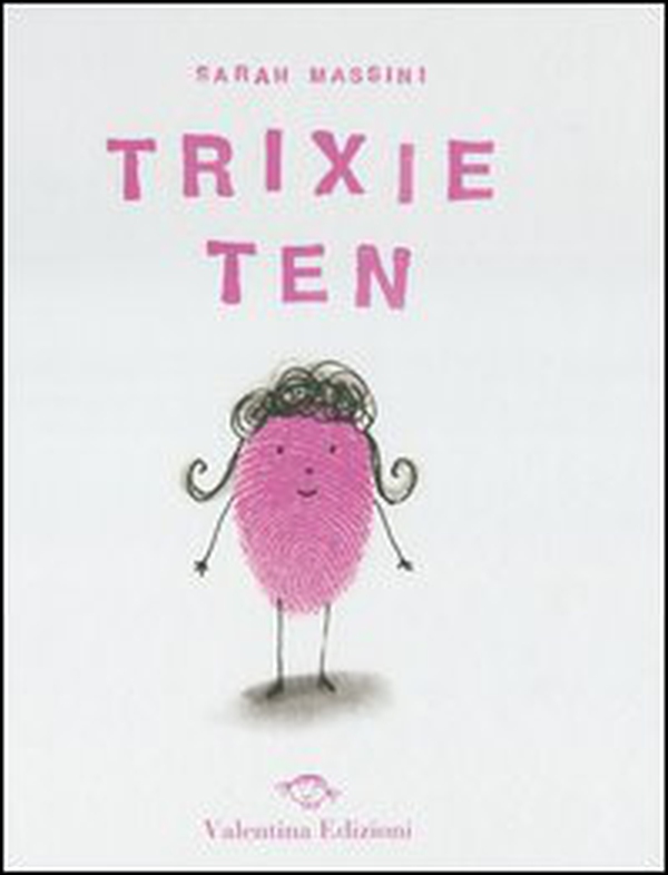 Trixie Ten - Librerie.coop Trixie Ten - Librerie.coop