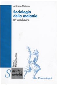 Sociologia della malattia. Un'introduzione - Librerie.coop