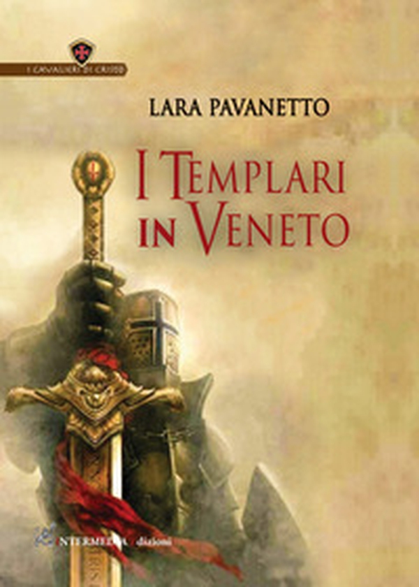 I templari in Veneto - Librerie.coop I templari in Veneto - Librerie.coop