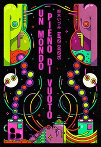 Un mondo pieno di vuoto - Librerie.coop