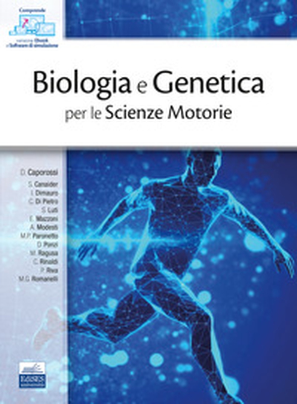 Elementi di biologia e genetica per le Scienze Motorie - Librerie.coop Elementi di biologia e genetica per le Scienze Motorie - Librerie.coop