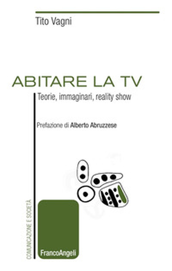 Abitare la TV. Teorie, immaginari, reality show - Librerie.coop Abitare la TV. Teorie, immaginari, reality show - Librerie.coop