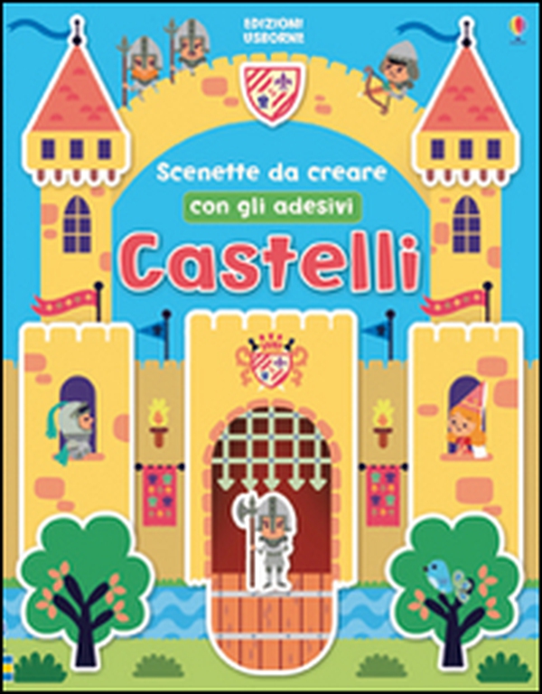 Castelli. Scenette da creare. Con adesivi - Librerie.coop Castelli. Scenette da creare. Con adesivi - Librerie.coop