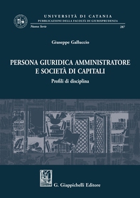 Persona giuridica amministratore e società di capitali - e-Book - Librerie.coop Persona giuridica amministratore e società di capitali - e-Book - Librerie.coop