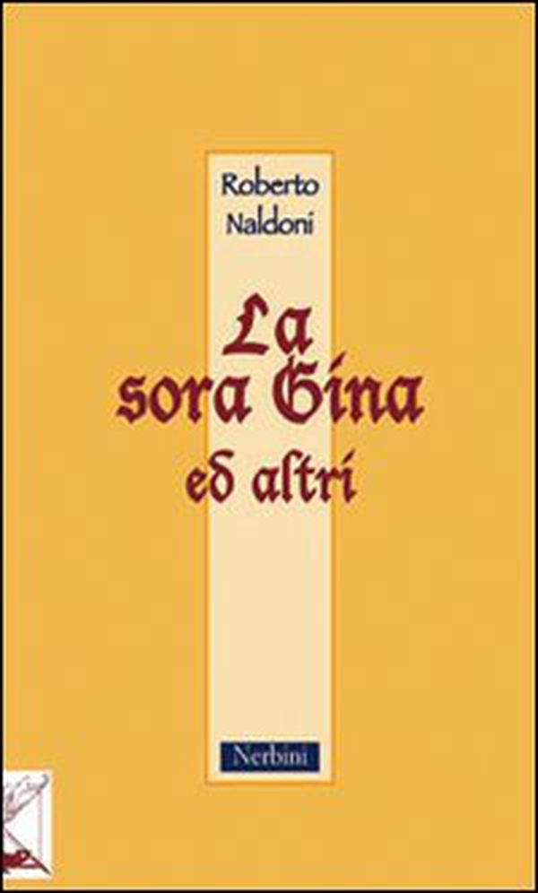 La Sora Gina ed altri - Librerie.coop La Sora Gina ed altri - Librerie.coop