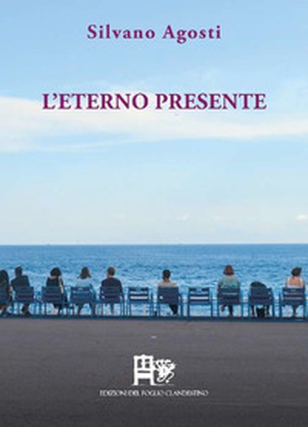 L'eterno presente. Poesia d'amore e d'altri mondi - Librerie.coop L'eterno presente. Poesia d'amore e d'altri mondi - Librerie.coop