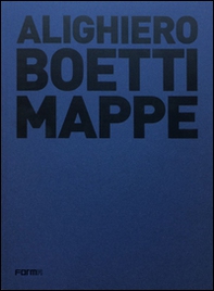 Alighiero Boetti. Mappe - Librerie.coop Alighiero Boetti. Mappe - Librerie.coop