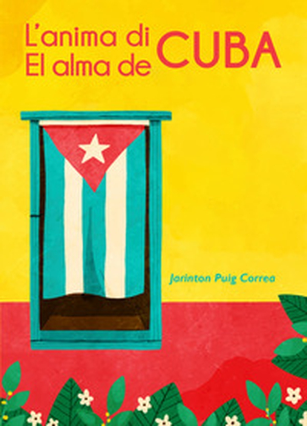 L'anima di Cuba-El alma de Cuba - Librerie.coop