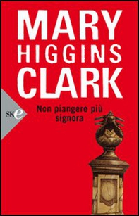 Non piangere più signora - Librerie.coop