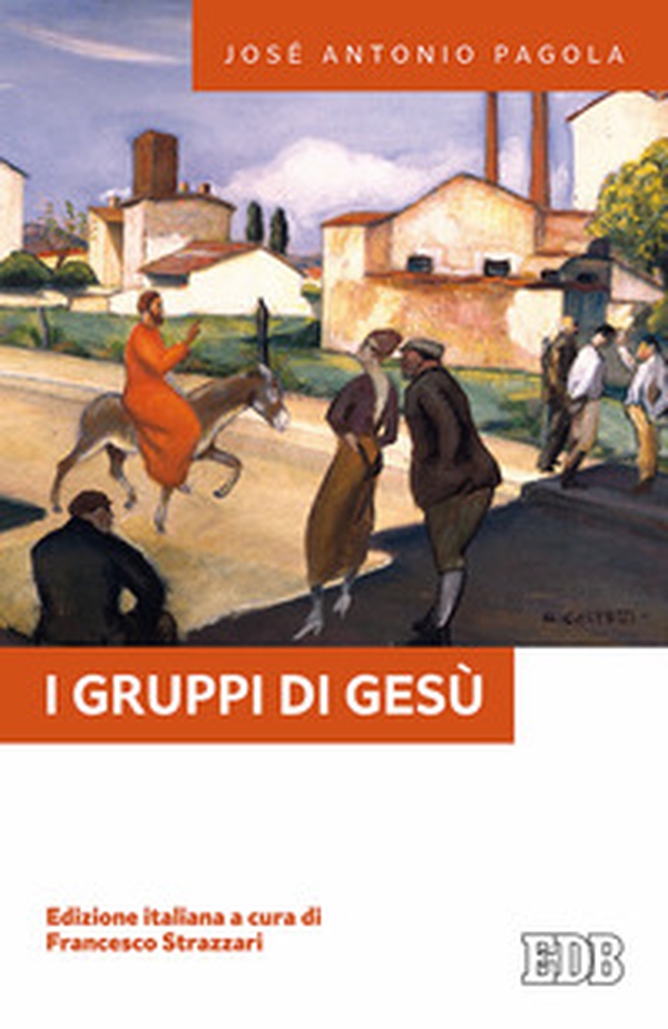 I gruppi di Gesù - Librerie.coop I gruppi di Gesù - Librerie.coop