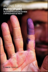 Partecipiamo. Tra autorappresentazione dei media e rappresentanza dei partiti - Librerie.coop