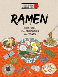 Ramen. Soba, udon e altri noodles giapponesi - Librerie.coop Ramen. Soba, udon e altri noodles giapponesi - Librerie.coop