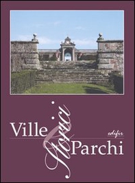 Ville e parchi storici. Strategia per la conoscenza e il riuso sostenibile. Atti del convegno (Lastra Signa, 24-25 settembre 2004) - Librerie.coop