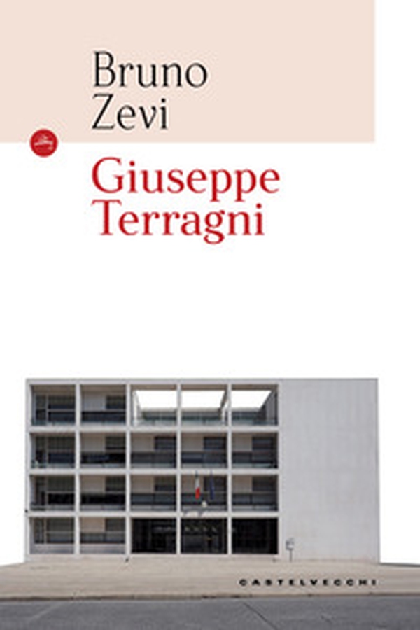Giuseppe Terragni - Librerie.coop Giuseppe Terragni - Librerie.coop