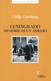 Leningrado. Memorie di un assedio - Librerie.coop