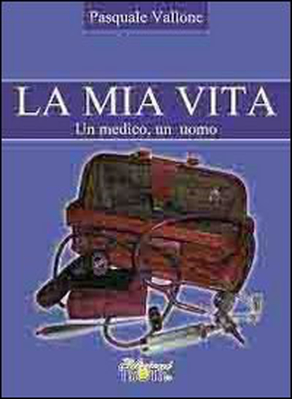 La mia vita. Un medico, un uomo - Librerie.coop