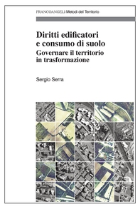 Diritti edificatori e consumo di suolo - Librerie.coop Diritti edificatori e consumo di suolo - Librerie.coop