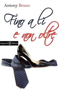 Fino a lì e non oltre - Librerie.coop