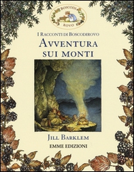 Avventura sui monti. I racconti di Boscodirovo - Librerie.coop Avventura sui monti. I racconti di Boscodirovo - Librerie.coop