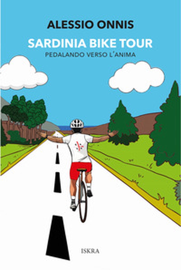 Sardinia Bike Tour. Pedalando verso l'anima - Librerie.coop Sardinia Bike Tour. Pedalando verso l'anima - Librerie.coop