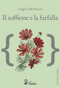 Il soffione e la farfalla - Librerie.coop Il soffione e la farfalla - Librerie.coop