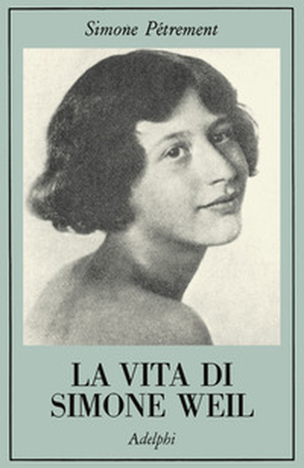 La vita di Simone Weil - Librerie.coop La vita di Simone Weil - Librerie.coop