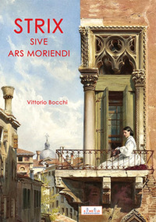 Strix sive ars moriendi - Librerie.coop Strix sive ars moriendi - Librerie.coop