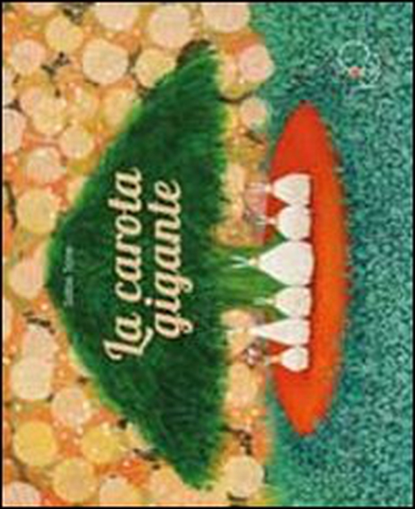 La carota gigante - Librerie.coop La carota gigante - Librerie.coop