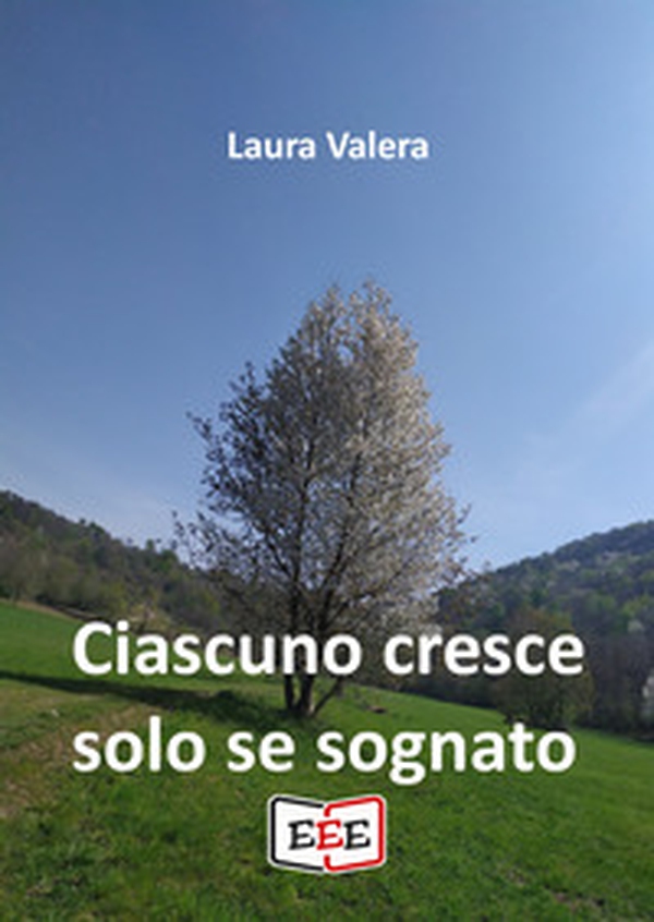 Ciascuno cresce solo se sognato - Librerie.coop Ciascuno cresce solo se sognato - Librerie.coop