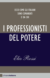 I professionisti del potere - Librerie.coop I professionisti del potere - Librerie.coop