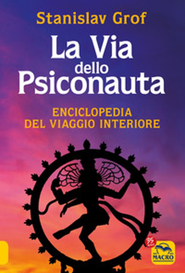 La via dello psiconauta. Enciclopedia del viaggio interiore - Vol. 1 - Librerie.coop La via dello psiconauta. Enciclopedia del viaggio interiore - Vol. 1 - Librerie.coop