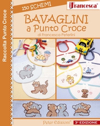 Bavaglini a punto croce. 150 schemi - Librerie.coop Bavaglini a punto croce. 150 schemi - Librerie.coop
