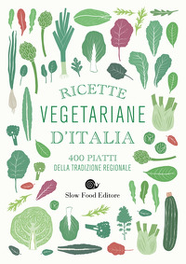 Ricette vegetariane d'Italia. 400 piatti della tradizione regionale - Librerie.coop Ricette vegetariane d'Italia. 400 piatti della tradizione regionale - Librerie.coop