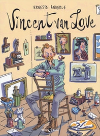 Vincent van Love - Librerie.coop Vincent van Love - Librerie.coop