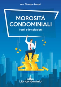 Morosità condominiali. I casi e le soluzioni - Librerie.coop